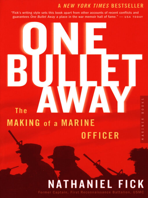Title details for One Bullet Away by Nathaniel Fick - Wait list